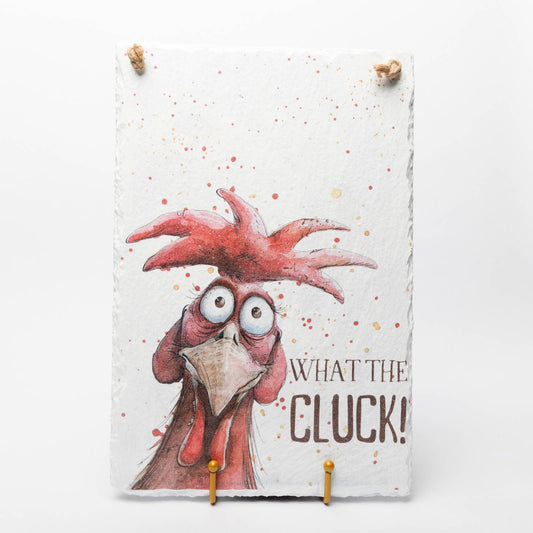 Decorative Slate Sign - What the Cluck